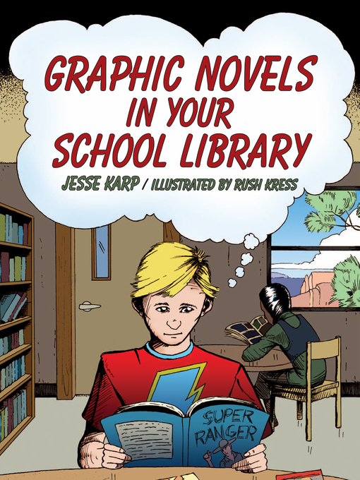 Title details for Graphic Novels in Your School Library by Jesse Karp - Available
